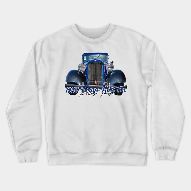 1934 Dodge Half Ton Pickup Truck Crewneck Sweatshirt by Gestalt Imagery